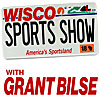 WISCO SPORTS SHOW with Grant Bilse
