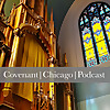Sermons and Audio of Covenant Presbyterian Church of Chicago