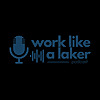 Work Like A Laker
