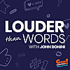 Louder Than Words with John Bonini