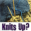Knits Up?