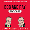 GSMC Classics: Bob and Ray