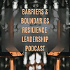Barriers and Boundaries Resilience Leadership