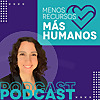 Menos Recursos, Más Humanos