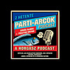 Parti-Arcok Podcast