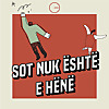 Sot Nuk Është e Hënë