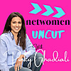 Netwomen Uncut- Elevate Women to the Top
