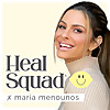 Heal Squad x Maria Menounos
