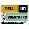 Tell Us Something