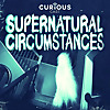 Supernatural Circumstances