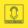 This is Basel. Der Podcast