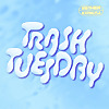 Trash Tuesday w/ Esther Povitsky & Khalyla Kuhn