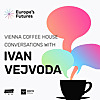 Vienna Coffee House Conversations with Ivan Vejvoda