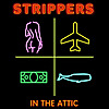 Strippers in the Attic