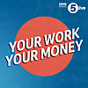 Your Work, Your Money