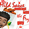 Xtra Mild Sauce Podcast Network Presents