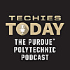 Purdue Polytechnic: Techies Today