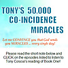 Tony's 50,000 Co-Incidence Miracles