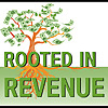 Rooted In Revenue