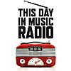This Day in Music Radio