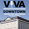 Viva Downtown's Downtown Discussion