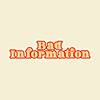 Bad Information