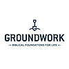Groundwork: Biblical Foundations for Life