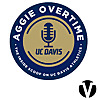 Aggie Overtime – The Inside Scoop on UC Davis Athletics