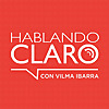 Hablando Claro con Vilma Ibarra