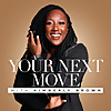 Your Next Move Podcast