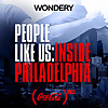 People Like Us: Inside Philadelphia