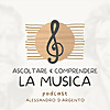ASCOLTARE e COMPRENDERE la MUSICA