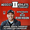 Addict II Athlete Podcast