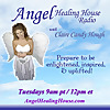 Angel Healing House Radio with Claire Candy Hough