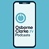 Osborne Clarke.TV Podcasts