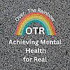 OTR - Achieving Mental Health for Real