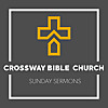 Crossway Bible Church | Sermons