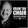 From The Chair with Mike Hamilton