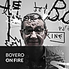 Boyero on fire