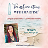 Transformation with Martine': Conquer Everything, Compromise Nothing