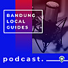 Bandung Local Guides Podcast