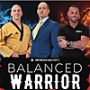The Balanced Warrior Podcast