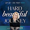 Hard Beautiful Journey - A Podcast For Healing, Personal Growth and Emotional Resilience