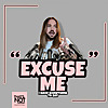 Excuse Me, I Have Something To Say