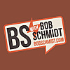 BS With Bob Schmidt