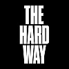 Choose the Hard Way
