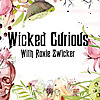 Wicked Curious Radio With Roxie Zwicker