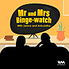 Mr and Mrs Binge-Watch