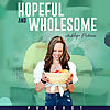 Hopeful and Wholesome: Wellness, Nutrition, Inner Healing and Self-Improvement for High Achieving Wo