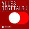 Alles Digital?!